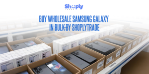 Buy Wholesale Samsung Galaxy in Bulk-by ShoplyTrade